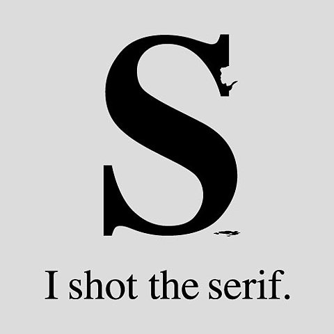 I Shot the Serif poster by Tom Gabor